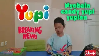#YUPI #ENJOYMAKANYUPI #YUPIYUPIAN Nyobain candy YUPI macam-macam rasa | Enjoy!