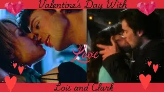 Valentine's Day in Smallville with CLARK and LOIS-   