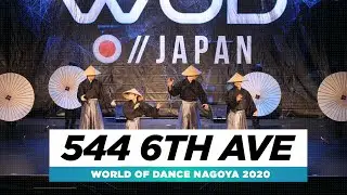 544 6th Ave | 3rd Place Team Division | World of Dance Nagoya 2020 | 