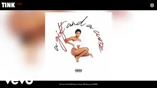 Tink - CAP (Audio)