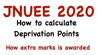 JNU Entrance Exam 2020 | How to Calculate Deprivation Points | Join Online Test Series | NUEE 2020