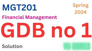 MGT201 GDB Solution 2024/ MGT201 GDB Solution Spring2024 #mgt201 #gdb #spring2024