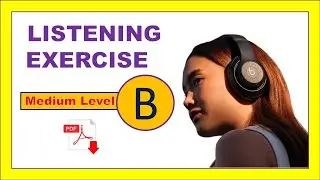 Listening Test - Level B  (Medium) + PDF -multiple choice questions  - Easy English Lesson