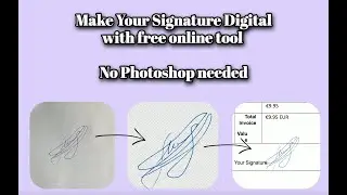 How to make a Digital Signature from a Piece of Paper without Photoshop