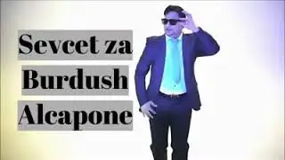 Sevcet  Samos za burdush alcapone 2019 hit