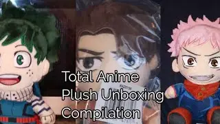 Total Anime Plush Unboxing Compilation