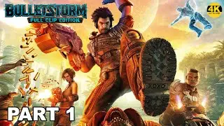 BULLETSTORM - GAMEPLAY WALKTHROUGH - XBOX SERIES X - 4K GAMEPLAY - NO COMMENTARY