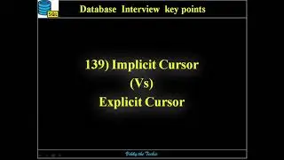 DB139. Implicit Cursor Vs Explicit Cursor
