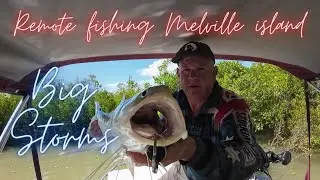 Melville Island fishing & BIG STORM