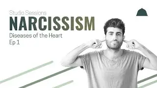 STUDIO SESSIONS | SEASON 1 - EPISODE 1: NARCISSISM