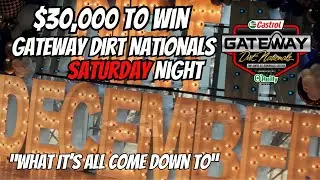 Saturday Nights Finale! $30,000 To Win At The Gateway Dirt Nationals!