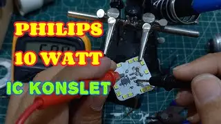 SERVISE LAMPU PHILIPS 10 WATT IC KONSLET #servislampuled #servislampu #tutorreal