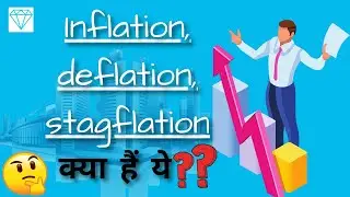 Inflation, deflation and stagflation || DOT GUIDE ||
