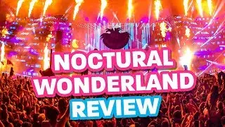 NOCTURNAL WONDERLAND 2017 Music Festival Review