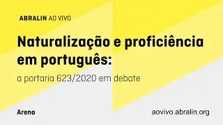 Naturalização e proficiência em português: a portaria 623/2020 em debate