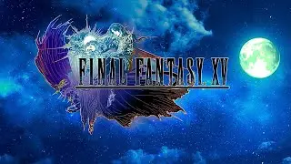 Final Fantasy XV | Chapter 5 | Dark Clouds