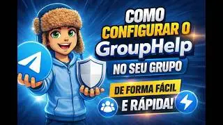 Como configurar o GroupHelp no seu grupo de forma fácil e rápida