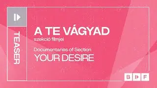 A Te Vágyad / Your Desire - Teaser