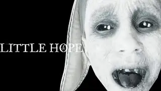 Jump Scares! & Character Introductions! | Little Hope #2