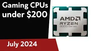 TOP-6. Best Gaming CPUs under $200 in 2024