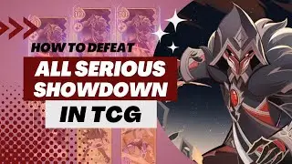 【Genshin Impact】All Serious Showdown in TCG Tavern Challenge (1 DECK ONLY)