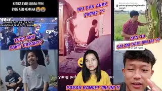 VIRAL VIDEO ANAK VS MAMA , PENYEBAB  EVOS ABU SAKIT, DAN ARTI DARI SALAM DARI BINJAI
