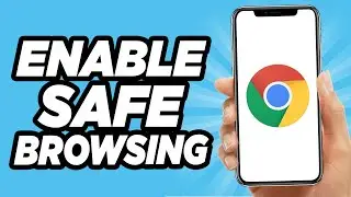 How to Enable Safe Browsing in Chrome on Android