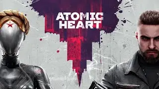 Atomic Heart. Начало.