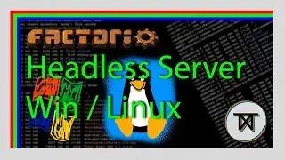 Setting up a factorio headless server on windows and linux