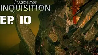 Dragon Age: Inquisition - Ep. 10 - Here Lies The Abyss