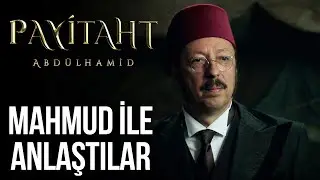 Şehzade, Mahmud Paşayla Anlaştı | Payitaht Abdülhamit 21. Bölüm