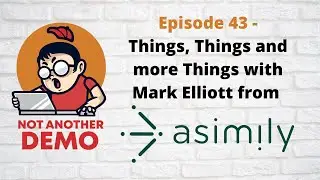 E43 - Not Another Demo - Asimily