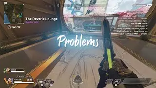 PROBLEMS (Apex Legends Montage)