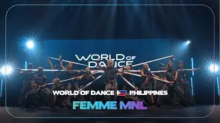 Femme MNL | Team Division | World of Dance Philippines | 