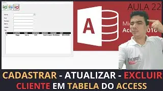 SISTEMA P/ LOJAS COM ACCESS, CADASTRAR - ATUALIZAR - EXCLUIR CLIENTE EM TABELA DO ACCESS VIA VBA