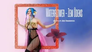 Waterflower - Zem Ūdens (Official Music Video)