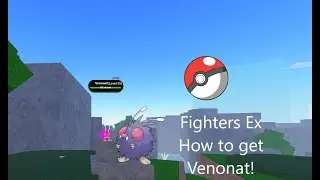 Fighters EX: How to get Venonat [ROBLOX]