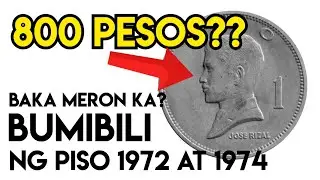 MAGKANO BA BINIBILI ITONG ONE PESO 1972 AT 1974?