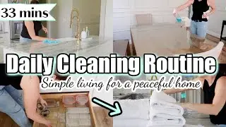 CREATING A SIMPLE & PEACEFUL HOME | DAILY CLEANING ROUTINE