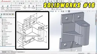 SOLIDWORKS ÖRNEK ÇİZİM     UYGULAMA - 16