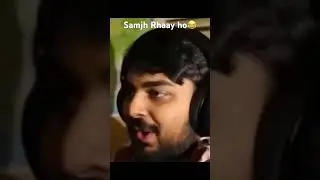 Samjh Rhaay Ho .? 🤣 #youtubeshorts #youtubeshort #shortsfeed  #ytshort  #ytshorts  #shortvideo