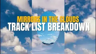 Noa James - Mirrors in the Clouds | Track-by-Track Breakdown