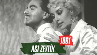 Acı Zeytin | 1961 | Yeşilçam Filmi Full İzle