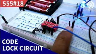 Basic Electronic Code Lock System | 555 Timer Project #18