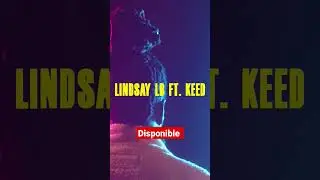 Clip disponible ! Abonne toi  @LindsayLB                             Il est tard feat @keed