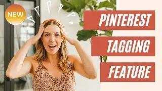NEW Pinterest Tagging feature tutorial + Easter tablescape decorating!