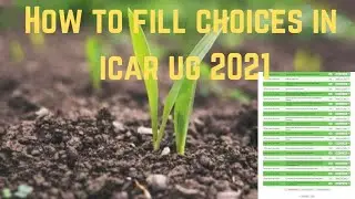 HOW TO FILL CHOICES IN ICAR UG 2021