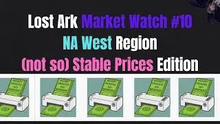 Arkonomics Market Watch #10 | Lost Ark