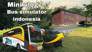 Mini vlog #3 Bus simulator indonesia 