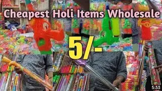 Cheapest Holi Items Wholesale Market In Kolkata  Pichkai, Gulal, Holi Colour, All Type Holi Item